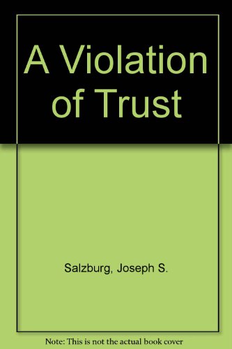 Beispielbild fr A Violation of Trust zum Verkauf von Marbus Farm Books