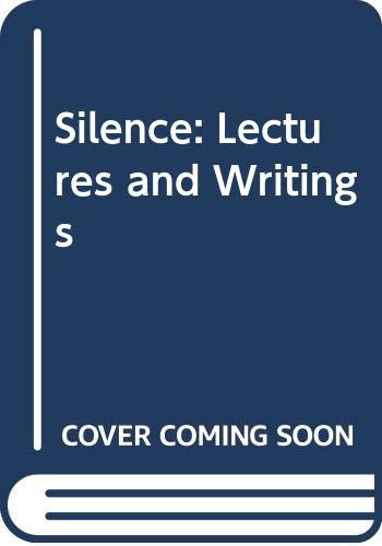 9789991178011: Silence: Lectures and Writings
