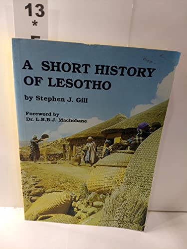 9789991179360: A Short History of Lesotho: From the Late Stone Age Until the 1993 Elections