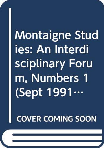 9789991195643: Montaigne Studies: An Interdisciplinary Forum, Numbers 1 (Sept 1991 and 2)