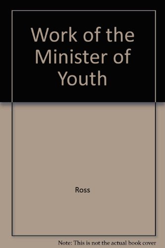Stock image for Work of the Minister of Youth (Boleswa occasional papers on theology and religion) for sale by Better World Books: West