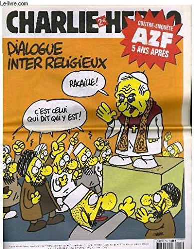 9789991234540: Charlie Hebdo N744 - Contre Enqute Azf 5 Ans Apres ! - Dialogue Inter Religieux