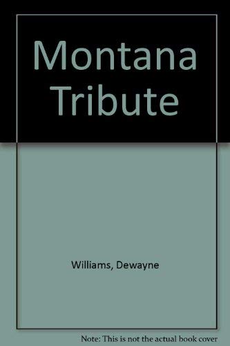 Stock image for Montana Tribute (Signed) for sale by Sequitur Books