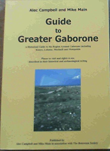 Beispielbild fr Guide to Greater Gaborone zum Verkauf von WorldofBooks