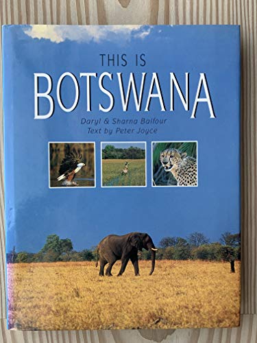 Stock image for This is Botswana for sale by WorldofBooks
