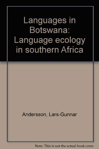 Languages in Botswana: Language ecology in southern Africa (9789991273990) by Andersson, Lars-Gunnar