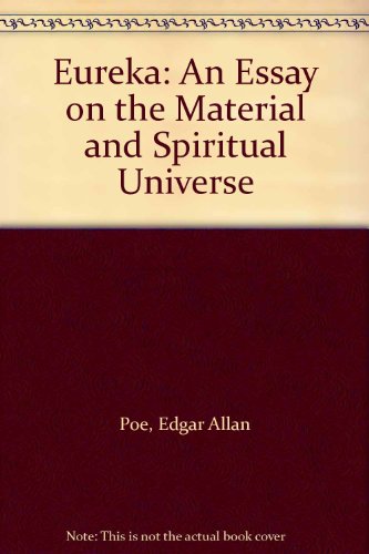 9789991320205: Eureka: An Essay on the Material and Spiritual Universe