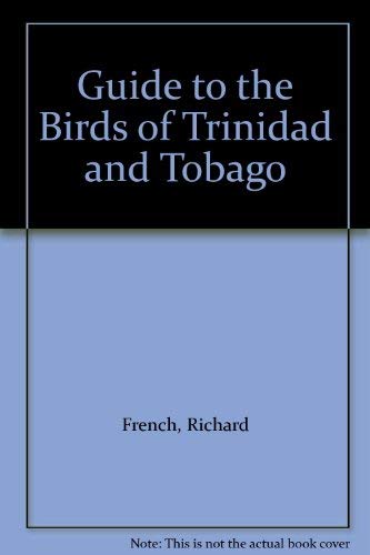 9789991352909: Guide to the Birds of Trinidad and Tobago