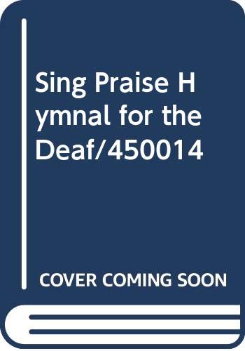 9789991419442: Sing Praise Hymnal for the Deaf/450014
