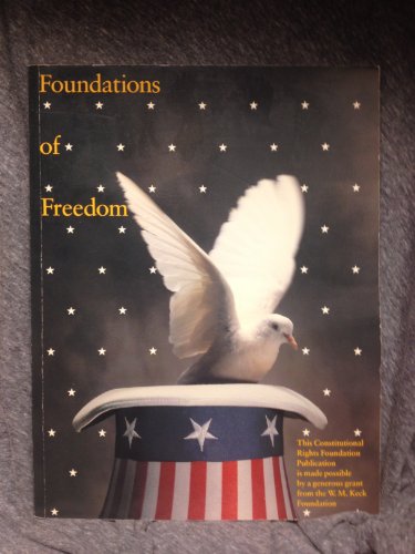 Imagen de archivo de Foundations of Freedom: A Living History of Our Bill of Rights a la venta por Half Price Books Inc.