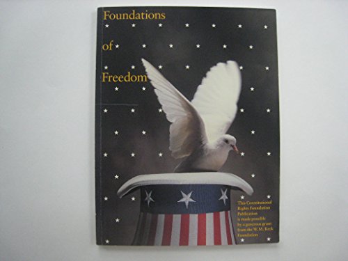 Imagen de archivo de Foundations of Freedom: A Living History of Our Bill of Rights a la venta por Basement Seller 101