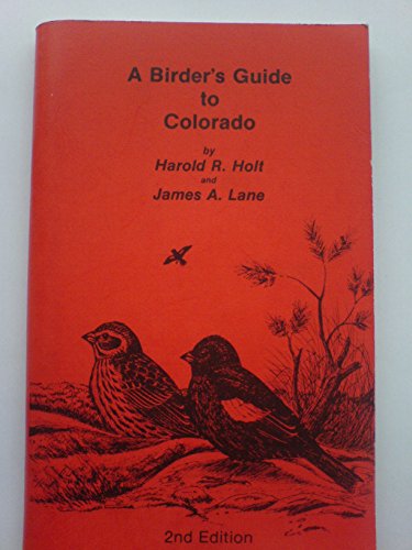 Beispielbild fr A Birder's Guide to Colorado zum Verkauf von Cambridge Rare Books