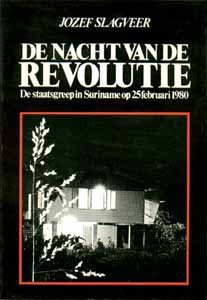 9789991452005: De nacht van de revolutie: De staatsgreep in Suriname op 25 februari 1980 (Dutch Edition)