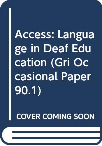 Access: Language in Deaf Education (Gri Occasional Paper 90.1) (9789991512297) by R. C. Johnson