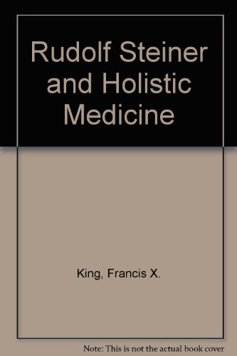 9789991533773: Rudolf Steiner and Holistic Medicine