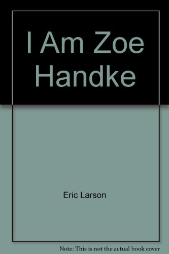 9789991544168: I Am Zoe Handke