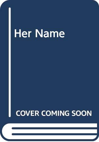 Stock image for Her Name [Hardcover] for sale by Ericks Books