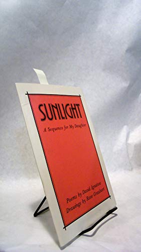 Beispielbild fr Sunlight: A Sequence for My Daughter zum Verkauf von Wonder Book