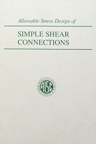 Beispielbild fr Allowable Stress Design of Simple Shear Connections zum Verkauf von Alien Bindings