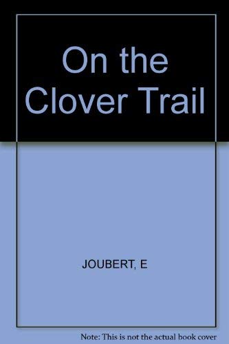 Stock image for On the Clover Trail: The Plight of the World's Rhinos for sale by Trip Taylor Bookseller