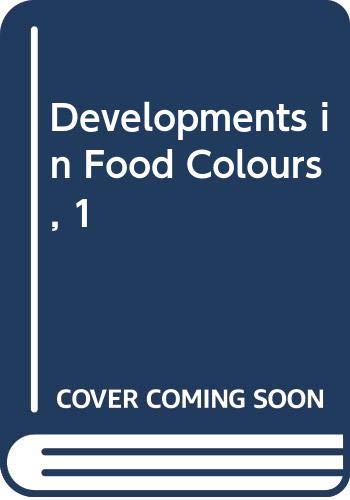 Imagen de archivo de Developments in Food Colours-1 a la venta por Zubal-Books, Since 1961