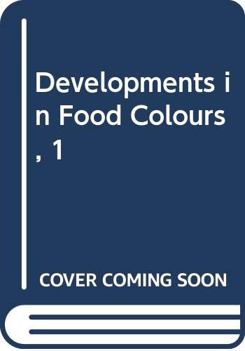Stock image for Developments in Food Colours-1 for sale by Zubal-Books, Since 1961