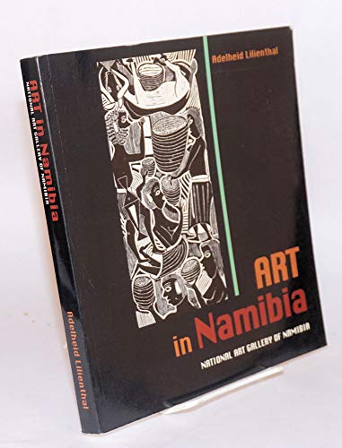 9789991630731: Art in Namibia: National Art Gallery of Namibia