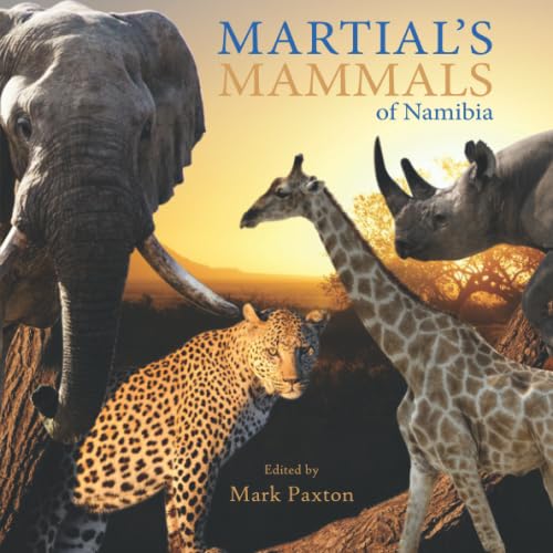 Imagen de archivo de Martial's Mammals: A guide to Namibia's mammals (Namibia Collection) a la venta por ThriftBooks-Atlanta