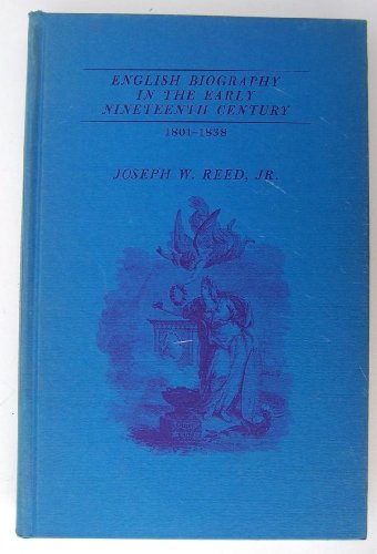 Beispielbild fr English Biography in the Early Nineteenth Century: 1801-1838 zum Verkauf von Cambridge Rare Books