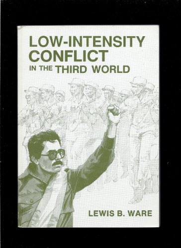Stock image for Low-Intensity Conflict In The Third World for sale by Granada Bookstore,            IOBA