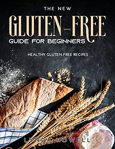 Stock image for Gluten-Free Guide for Beginners: Healthy Gluten-Free Recipes for sale by ThriftBooks-Atlanta