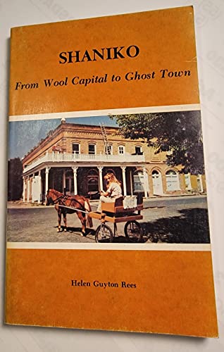9789991837079: Shaniko : From Wool Capital to Ghost Town