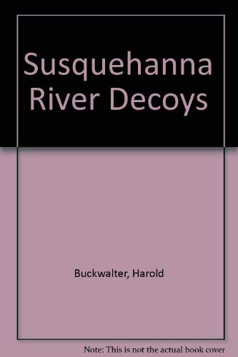 9789991852409: Susquehanna River Decoys