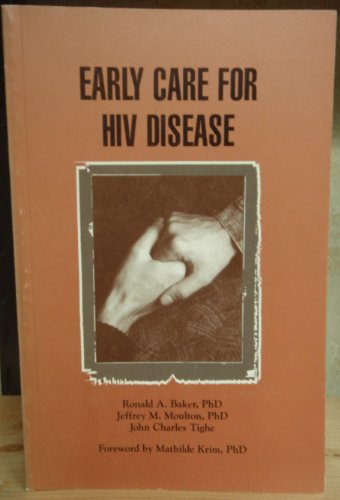 Early Care for HIV Disease (9789991944531) by Baker, Ronald A.; Moulton, Jeffrey M.; Tighe, John Charles