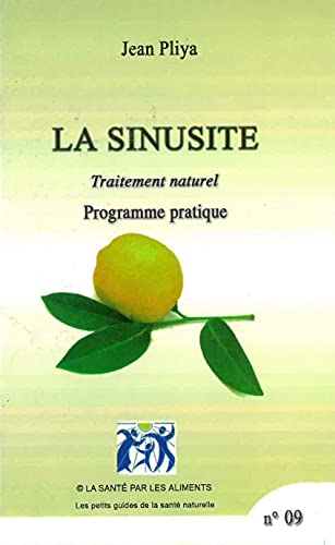 Beispielbild fr La sinusite : Traitement naturel, programme pratique zum Verkauf von Revaluation Books