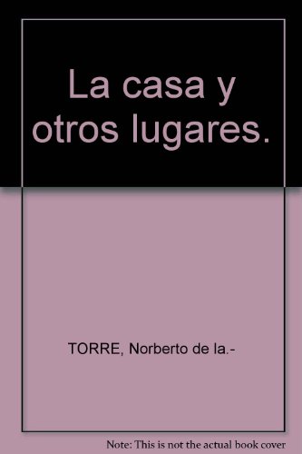 9789992001417: La casa y otros lugares.