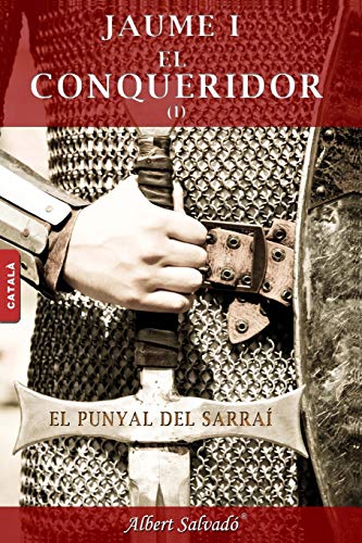 9789992019214: El punyal del sarra (Jaume I el Conqueridor) (Catalan Edition)