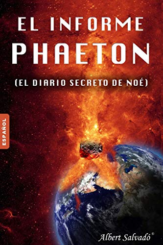 9789992019306: El informe Phaeton: (El diario secreto de No) (Spanish Edition)