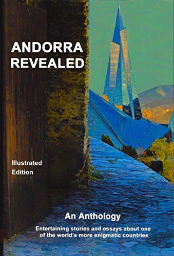 Stock image for Andorra Revealed Illustrated Edition for sale by Hard To Find Editions