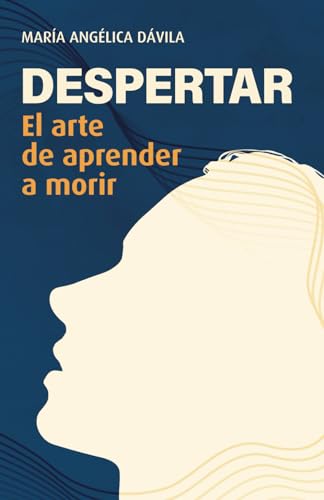 9789992034071: Despertar: El arte de aprender a morir (Spanish Edition)