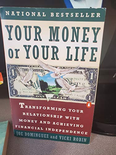 Imagen de archivo de Your Money Or Your Life: Transforming Your Relationship With Money And Achieving Financial Independence a la venta por GoldBooks