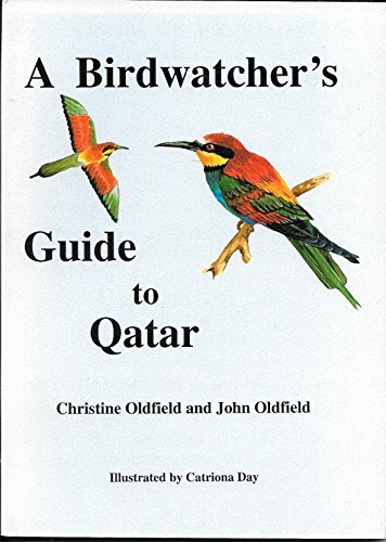Imagen de archivo de A Birdwatcher's Guide to Qatar a la venta por Aardvark Rare Books