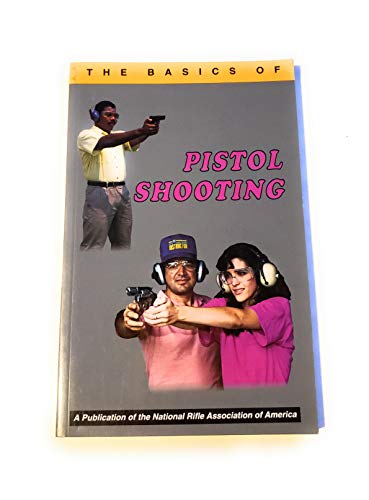 9789992183021: Basics of Pistol Shooting (Item Number Ef5n1853)