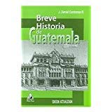 Imagen de archivo de Breve historia de Guatemala/ Brief History of Guatemala a la venta por ThriftBooks-Atlanta
