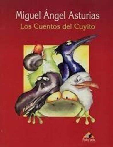 9789992258705: Los Cuentos del Cuyito [Paperback] by Asturias, Miguel Angel