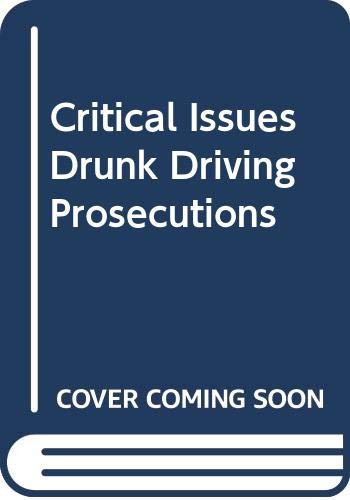 Beispielbild fr Critical Issues: Drunk Driving Prosecutions. Annotations from the ALR System zum Verkauf von Zubal-Books, Since 1961