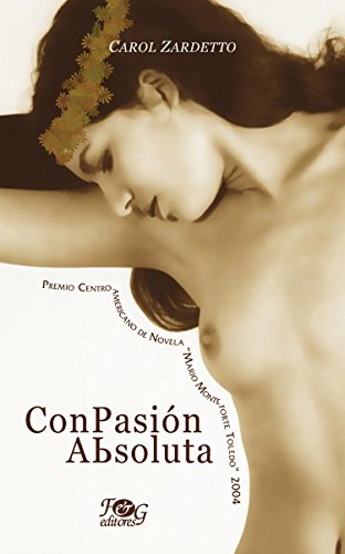 Stock image for con pasion absoluta de carol zardetto pela f et g 2007 Ed. 2007 for sale by LibreriaElcosteo