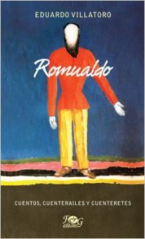 Stock image for Romualdo. Cuentos, Cuenterailes Y Cuenteretes for sale by Better World Books: West