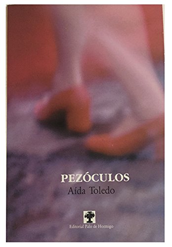 9789992271087: Pezoculos (Coleccion la Cuenta del tiempo. Serie Tres katunes) (Spanish Edition)