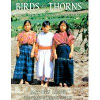 Stock image for Birds and Thorns: Textile Designs of San Martin Sacatepequez for sale by Stony Hill Books